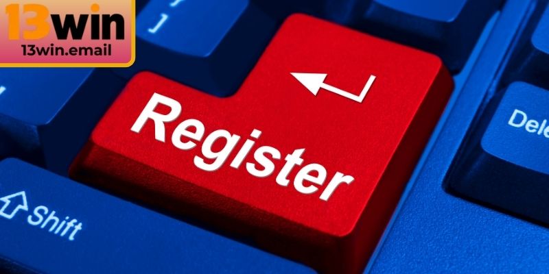 Đăng Ký 13win 2 Một số điều kiện để đăng ký 13Win thành công