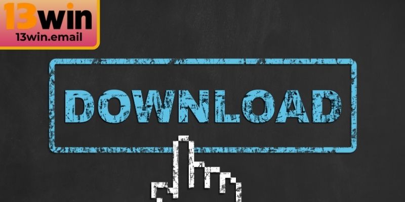Hướng dẫn chi tiết để tải app 13Win trên Android 